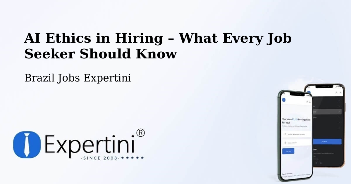 AI Ethics in Recruitment & Hiring – Naque - Naque, Brazil Jobs Expertini