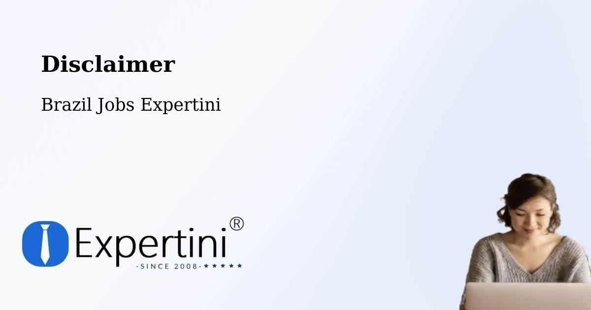 Disclaimer – Naque - Brazil Jobs Expertini
