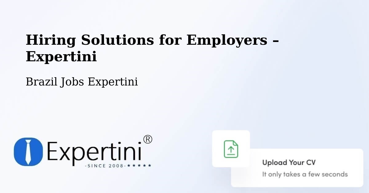 Hiring Solutions for Employers in Naque - Naque, Brazil Jobs Expertini