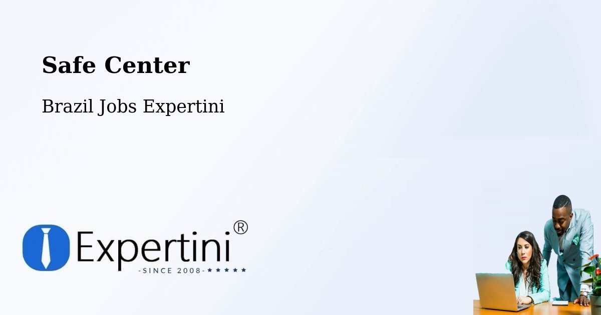 Safety Center – Naque - Brazil Jobs Expertini